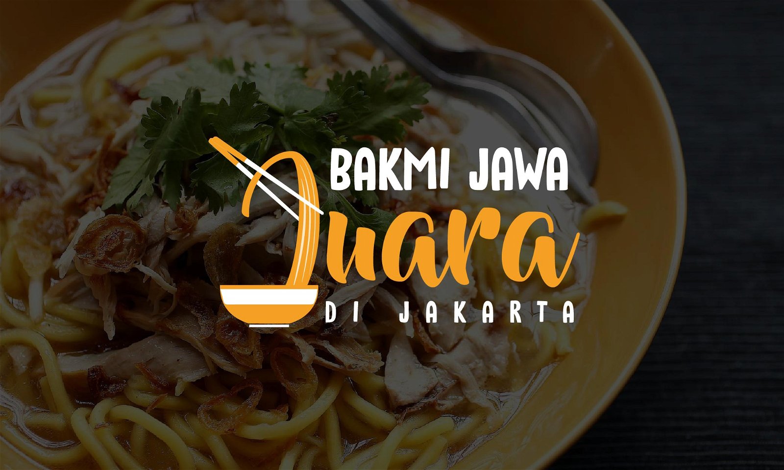 6 Bakmi Jawa Enak di Jakarta yang Bikin Rindu Kampung