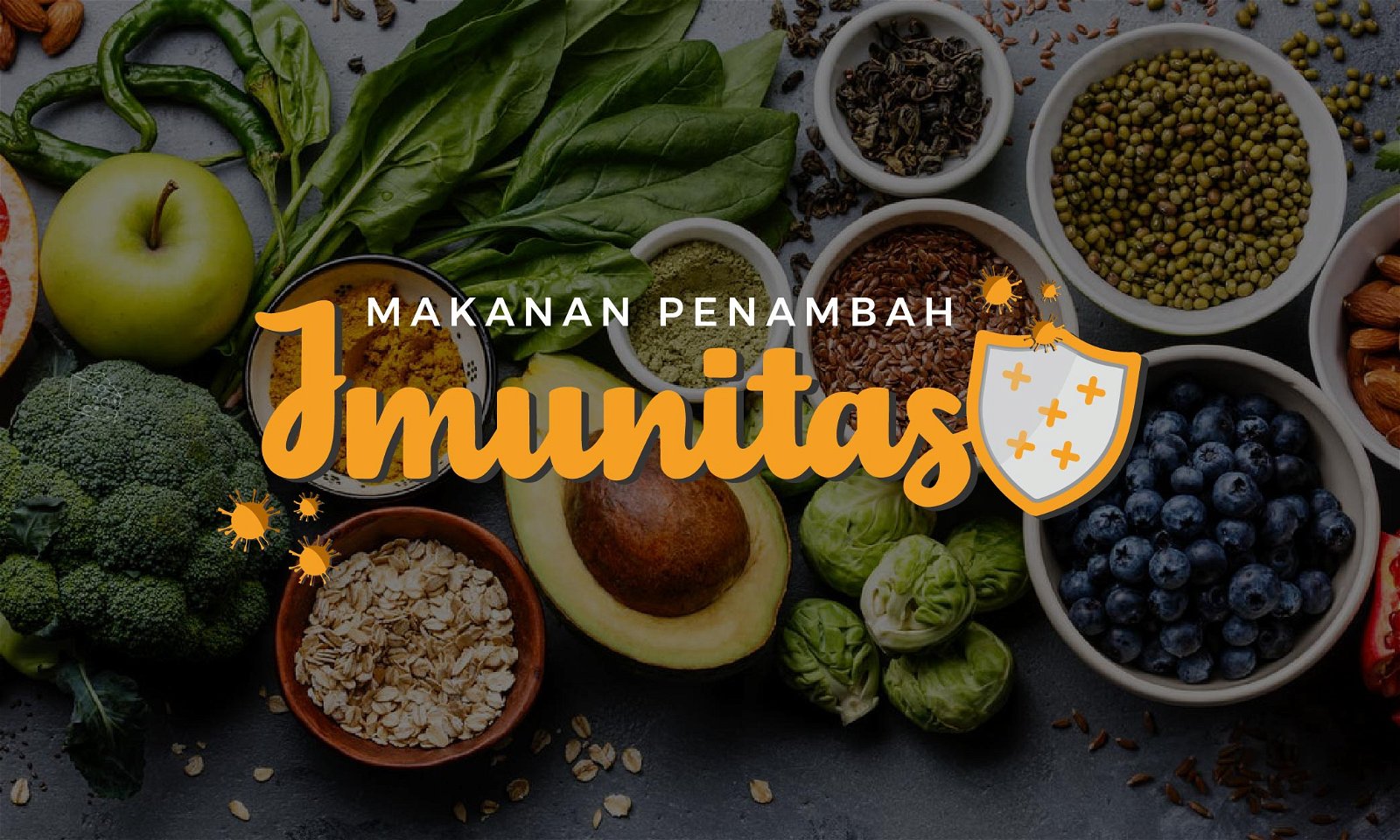 Cegah Corona dengan Makanan Peningkat Imunitas Ini