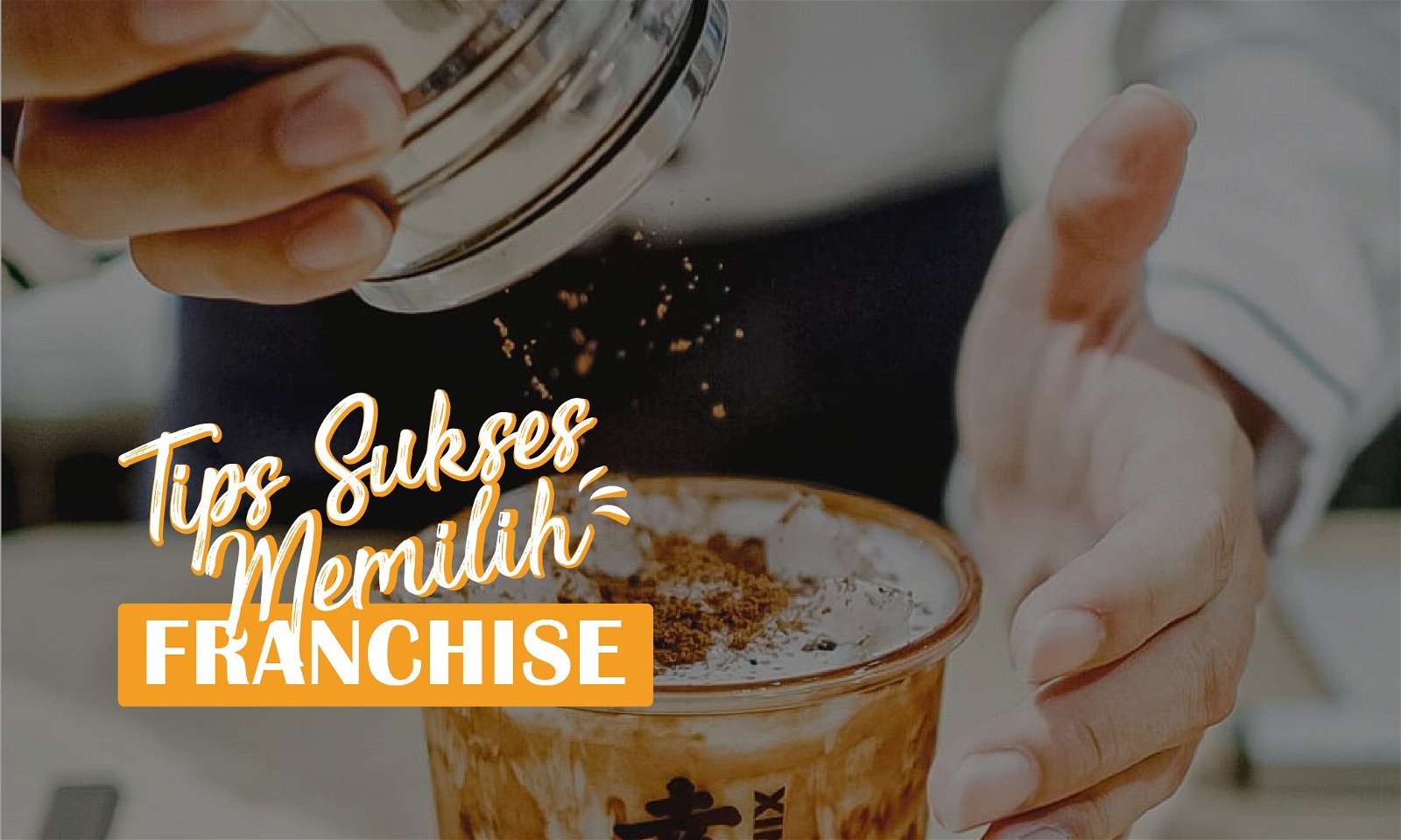 9 Tips Memilih Franchise Kuliner yang Bakal Sukses