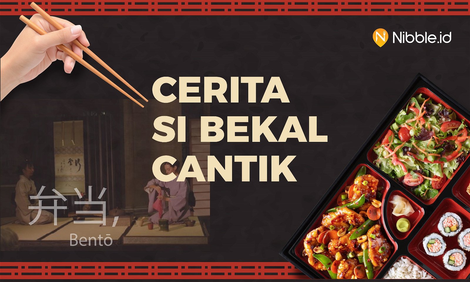 (Infographic) Cerita Bento Si Bekal Cantik