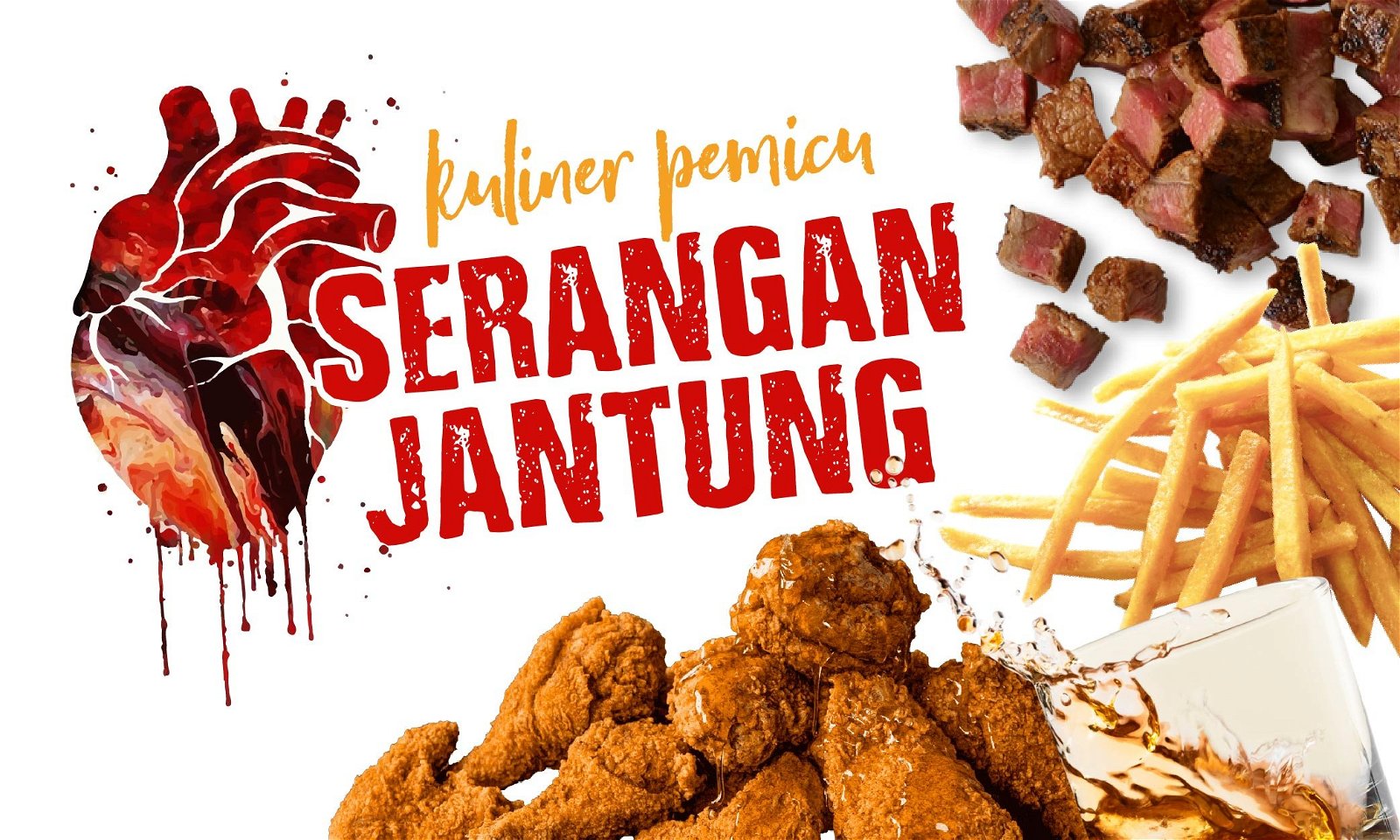 6 Kuliner Pemicu Serangan Jantung yang Wajib Kalian Ketahui