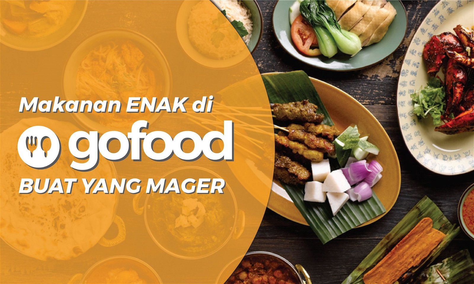 20 Makanan di GoFood Paling Enak Buat yang Mager